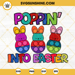 Poppin Into Easter SVG, Bunny Easter SVG, Kids Easter SVG PNG DXF EPS Designs Downloads