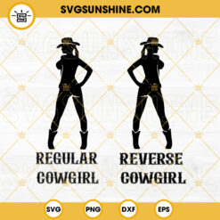 Reverse Cowgirl Regular Cowgirl SVG, Funny Western Country SVG PNG DXF EPS Files For Cricut