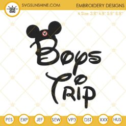 Mickey Mouse Boys Trip Embroidery Files, Disney Family Trip Embroidery Designs