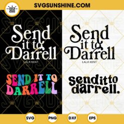 Send It To Darrell SVG Bundle, Lala Kent SVG, Team Ariana 2023 SVG PNG DXF EPS Files