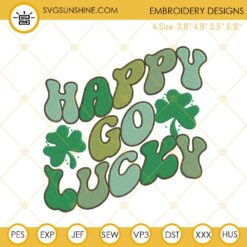 Happy Go Lucky Embroidery Design, Retro St Patricks Day Embroidery Files