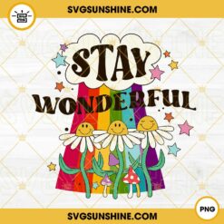 Stay Wonderful PNG, Positive PNG, Hippie PNG, Inspiring Quotes PNG