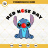 Stitch Red Nose Day SVG, Fund Raising SVG, Funny Red Nose SVG PNG DXF EPS Cricut Designs