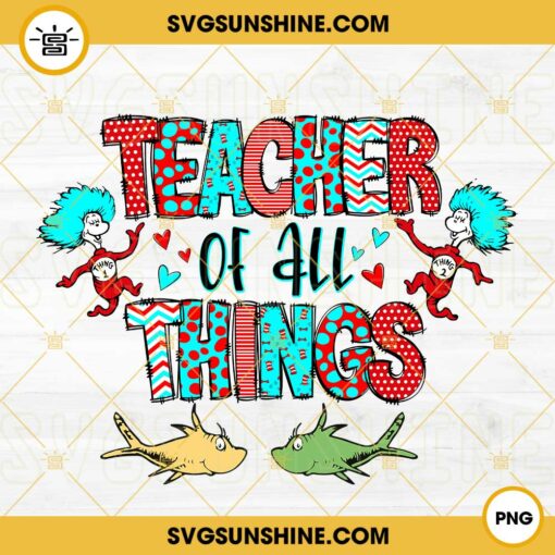 Teacher Of All Things PNG, Dr Seuss PNG, Thing 1 thing 2 PNG File