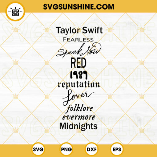 Taylor Swift Albums SVG, Taylors Version SVG, Swiftie SVG, The Eras ...