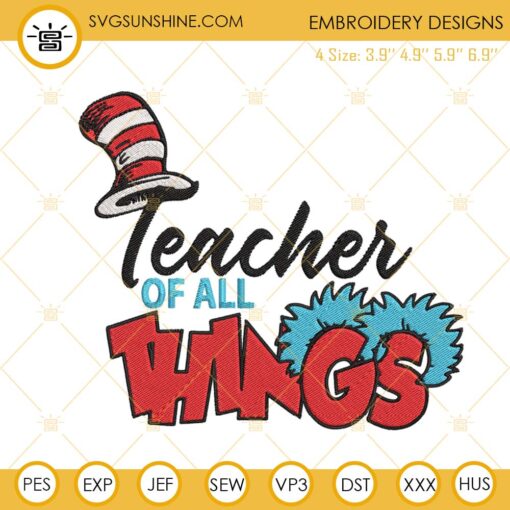 Teacher Of All Things Embroidery Design, Dr Seuss School Machine Embroidery File