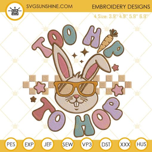 Too Hip To Hop Embroidery Design, Retro Easter Bunny Embroidery File