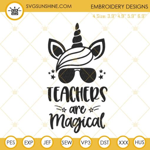 Teachers Are Magical Machine Embroidery Design, Unicorn Teacher Embroidery File