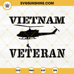 Vietnam Veteran SVG, UH1 Huey SVG, Military SVG, US Army SVG PNG DXF EPS