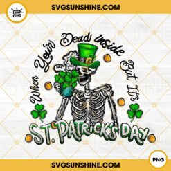 When Youre Dead Inside But Its St Patricks Day PNG, Skeleton Coffee PNG, Funny Lucky Clover PNG