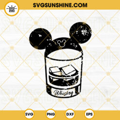 Whiskey Glass Mickey SVG, Mouse Head Alcohol SVG, Family Vacation SVG, Disney Drinks SVG PNG DXF EPS