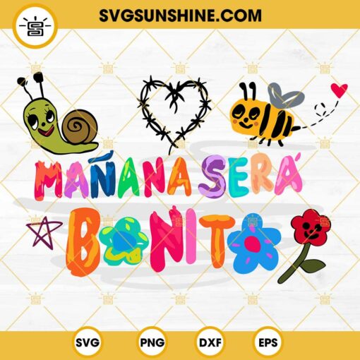 Manana Sera Bonito SVG PNG DXF EPS Cut Files For Cricut Silhouette