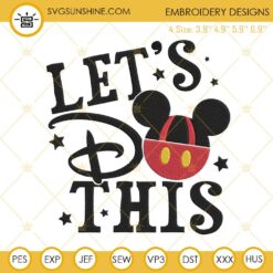 Lets Do This Embroidery Design, Mickey Mouse Family Vacation Embroidery File