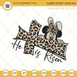 Minnie He Is Risen Embroidery Design, Leopard Jesus Cross Easter Embroidery File