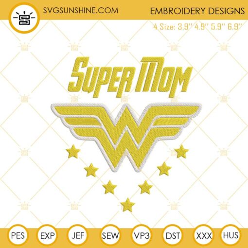 Super Mom Embroidery Design, Mothers Day Embroidery Digital File