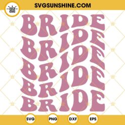 Bride SVG, Wavy Stacked SVG, Wedding SVG PNG DXF EPS Instant Download