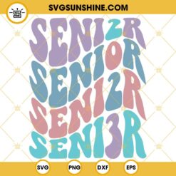 Senior 2023 SVG, Wavy Stacked Text SVG, Class Of 2023 SVG, Graduation SVG PNG DXF EPS Digital File