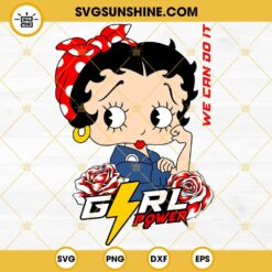 We Can Do It Girl Power SVG, Betty Boop SVG, Womens Day SVG PNG DXF EPS