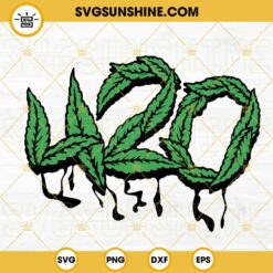 420 Dripping Cannabis Leaves SVG, Weed SVG, 420 Marijuana SVG PNG DXF EPS Cut Files
