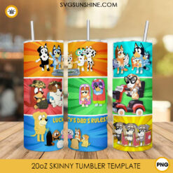 Bluey Lucky's Dad Rules 20oz Skinny Tumbler Template PNG, Bluey Family Tumbler Wrap PNG Sublimation