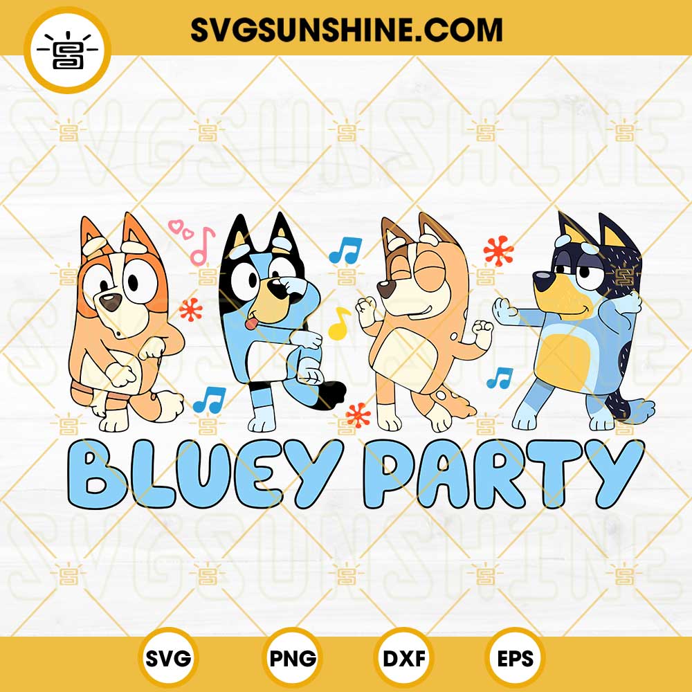 Bluey Party SVG, Bluey Family SVG, Bluey Dance SVG PNG DXF EPS Cricut