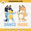 Dance Mode Bluey SVG, Bandit And Chilli Heeler Dancing SVG, Funny Bluey Cartoon SVG PNG DXF EPS