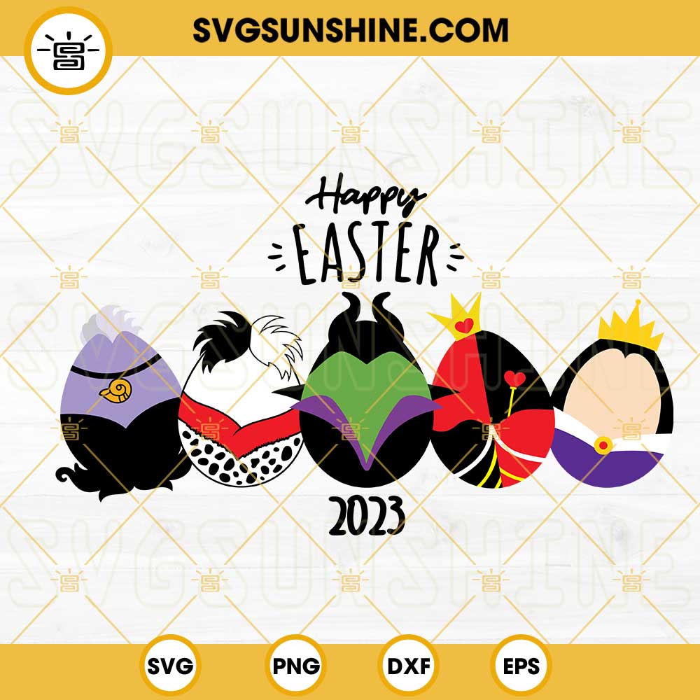 Disney Villains Easter Eggs Happy Easter 2023 SVG, Disney Cartoon Easter SVG PNG DXF EPS