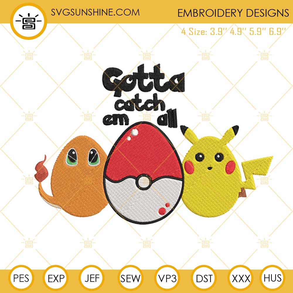 Gotta Catch Em All Embroidery Design, Pokemon Easter Eggs Embroidery File