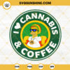 Homer Simpson I Love Cannabis And Coffee Starbucks Logo SVG, The Simpsons Weed SVG, Funny Coffee And Weed Quotes SVG