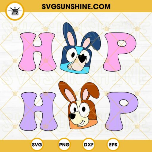 Hop Hop Bluey SVG, Heeler Dogs Bunny Ears SVG, Bluey And Bingo Funny Easter SVG PNG DXF EPS