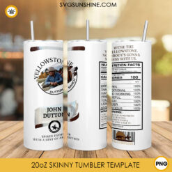 John Dutton Nutrition Facts 20oz Skinny Tumbler PNG Sublimation, Yellowstone Character Tumbler Wrap Template PNG Designs