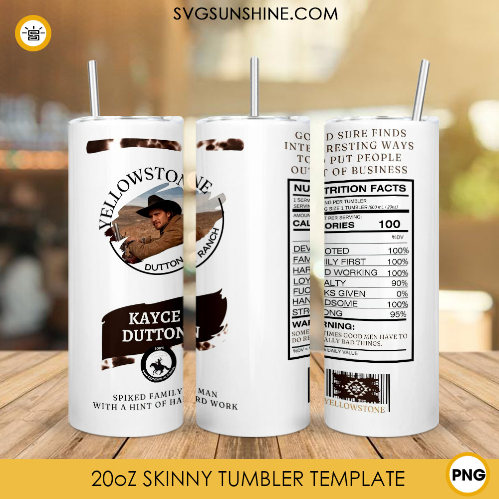 Kayce Dutton Nutrition Facts 20oz Skinny Tumbler PNG Sublimation, Yellowstone Dutton Ranch Tumbler Wrap Template PNG Designs
