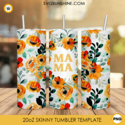 Mama Floral 20oz Skinny Tumbler Wrap PNG, Mother's Day Straight And Tapered Tumbler Template PNG Design