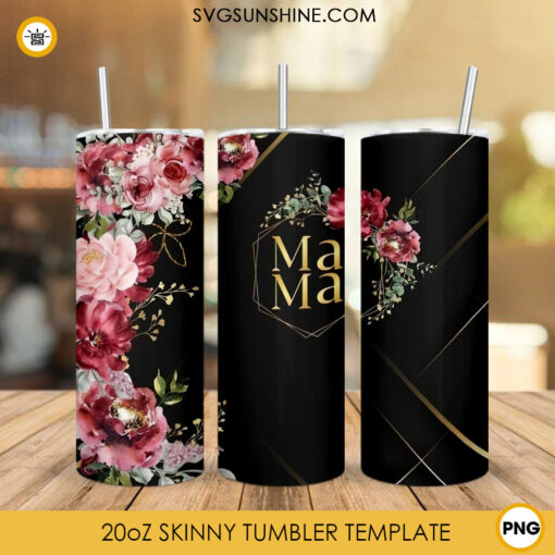 Mama Frame Flower 20oz Skinny Tumbler Wrap PNG, Happy Mother’s Day Straight And Tapered Tumbler Template PNG