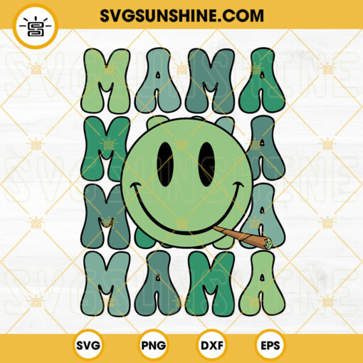 Mama Smiley Smoking Joint SVG, Stoner SVG, Cannabis Weed SVG, Retro Marijuana Mom SVG PNG DXF EPS