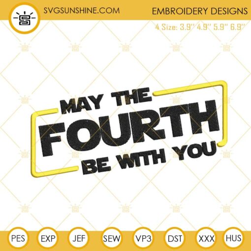 May The Fourth Be With You Embroidery Designs, Star Wars Embroidery Files