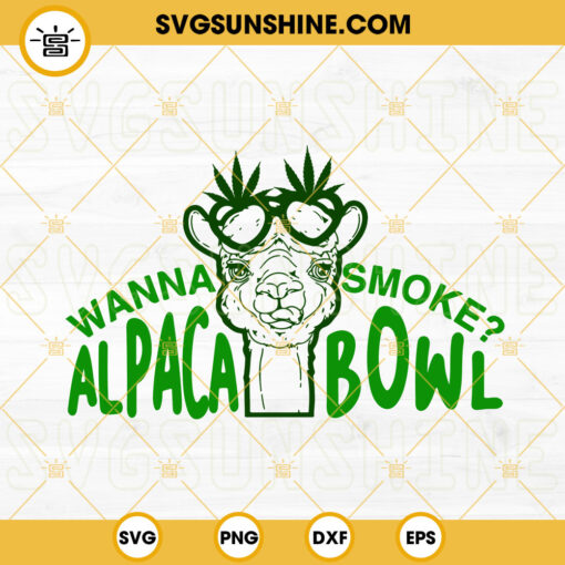 Wanna Smoke Alpaca Bowl SVG, Alpaca Smoke Weed SVG, Marijuana Lover SVG, Funny Cannabis SVG PNG DXF EPS