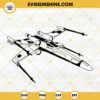 X Wing Starfighter SVG, Rebels Space Ship SVG, Star Wars Vehicle SVG PNG DXF EPS Cricut Silhouette