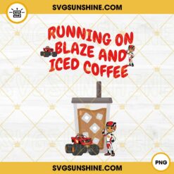 Running On Blaze And Iced Coffee PNG, Blaze And The Monster Machines PNG, Coffee Lover PNG