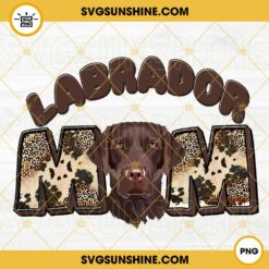 Labrador Mom PNG, Dog Mama PNG, Labrador Retriever PNG, Mothers Day PNG Instant Download