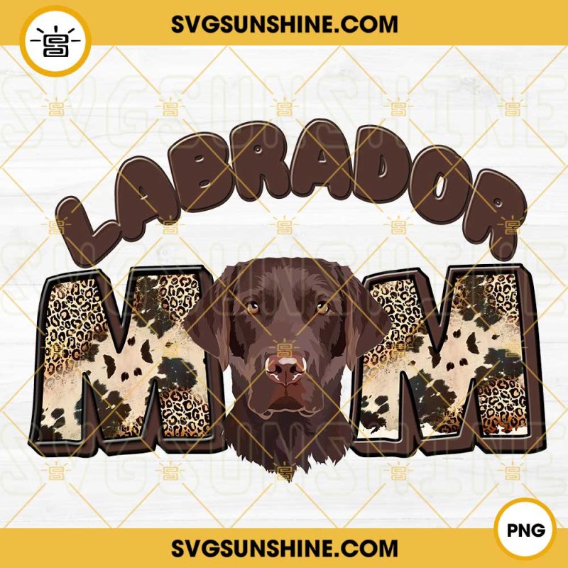 Labrador Mom PNG, Dog Mama PNG, Labrador Retriever PNG, Mothers Day PNG ...