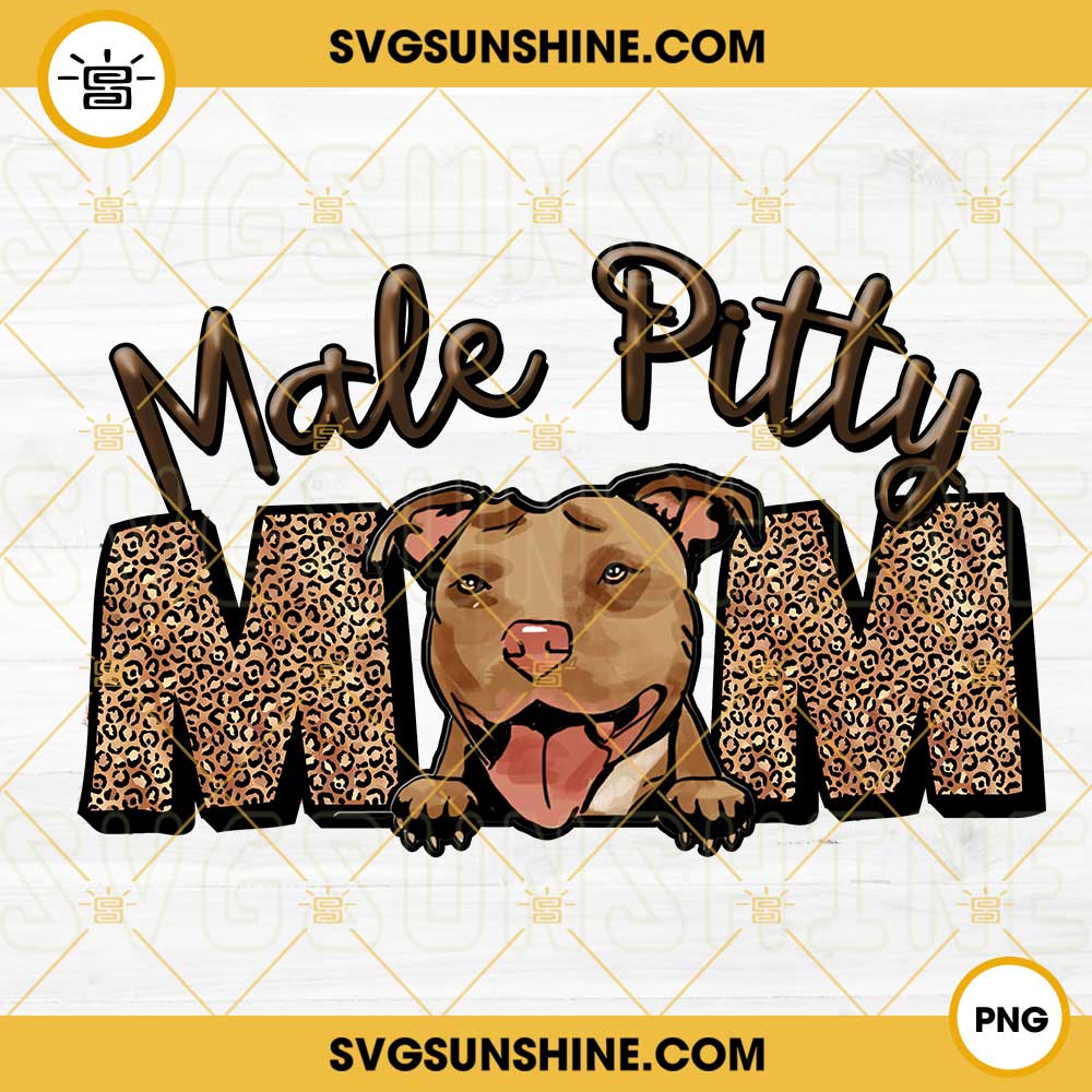 Male Pitty Mom PNG, Puppy Pittie PNG, Dog Mom PNG, Pit Bull PNG, Mothers Day PNG