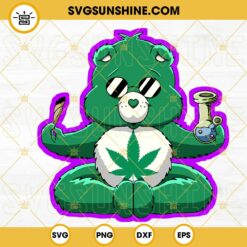 Care Bears Weed SVG, Care Bear With Joint And Bong SVG, Funny Cannabis SVG, Don't Care Bear 420 SVG PNG DXF EPS