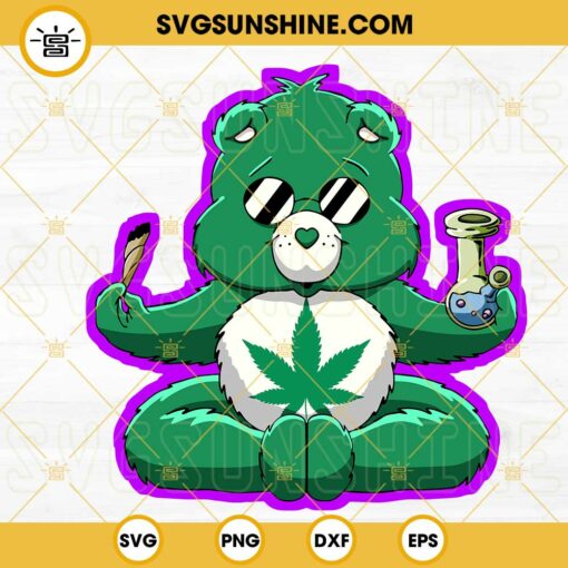 Care Bears Weed SVG, Care Bear With Joint And Bong SVG, Funny Cannabis SVG, Don’t Care Bear 420 SVG PNG DXF EPS