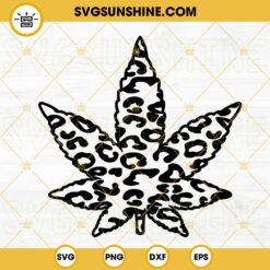Leopard Weed Leaf SVG, Marijuana Leaf SVG, Joint SVG, 420 Day SVG PNG DXF EPS Cut Files