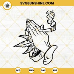 Praying Hand Weed SVG, Love Cannabis SVG, Funny 420 Day SVG PNG DXF EPS Cricut Silhouette