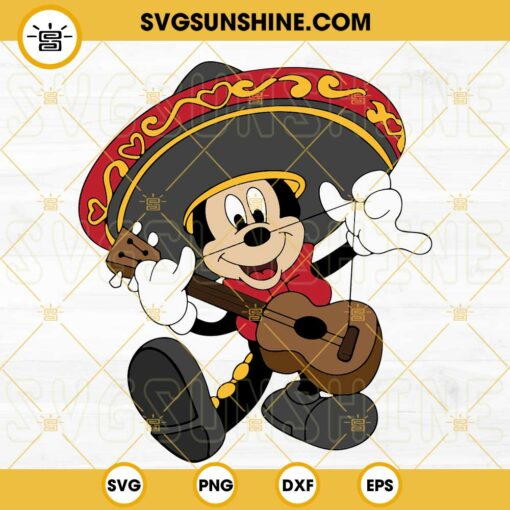 Mickey Mouse Sombrero Hat And Guitar SVG, Mexican Party SVG, Mexico Fiesta SVG, Disney Cinco De Mayo SVG PNG DXF EPS