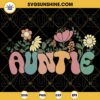 Auntie Floral SVG, Retro Groovy Aunt SVG, Wildflower SVG, Happy Mothers Day SVG PNG DXF EPS