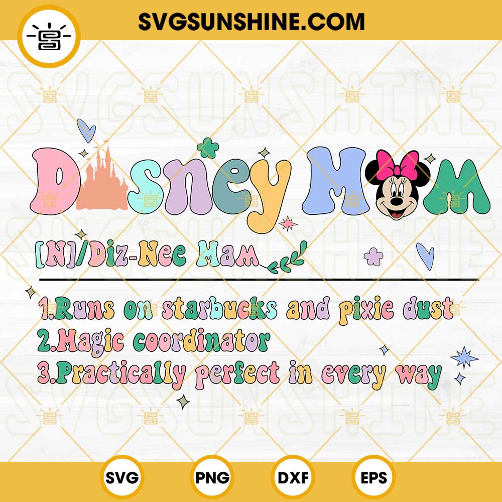 Disney Mom Minnie Definition SVG, Best Mom Ever SVG, Family Vacation SVG, Mothers Day SVG PNG DXF EPS