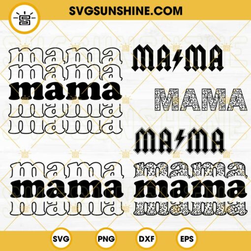 Mama SVG Bundle, Rocker Mama SVG, Wavy Stacked Mama SVG, Leopard Mama SVG, Mother’s Day SVG PNG DXF EPS
